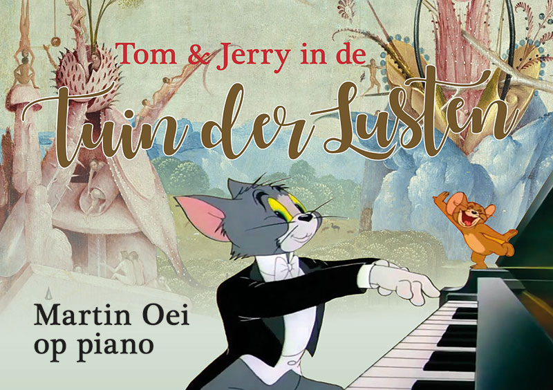 Martin Oei - Tom & Jerry in de Tuin der Lusten